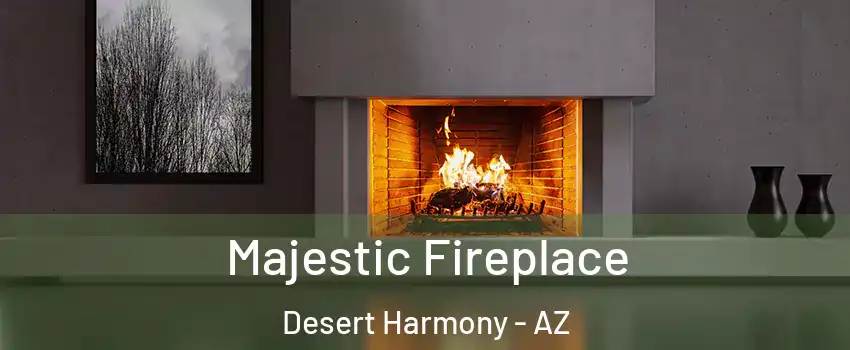 Majestic Fireplace Desert Harmony - AZ