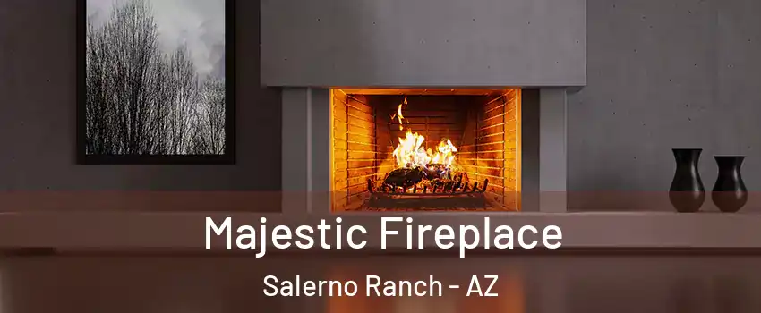 Majestic Fireplace Salerno Ranch - AZ