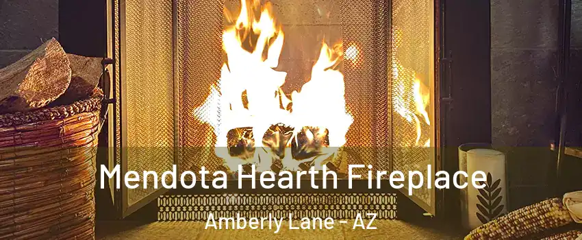 Mendota Hearth Fireplace Amberly Lane - AZ