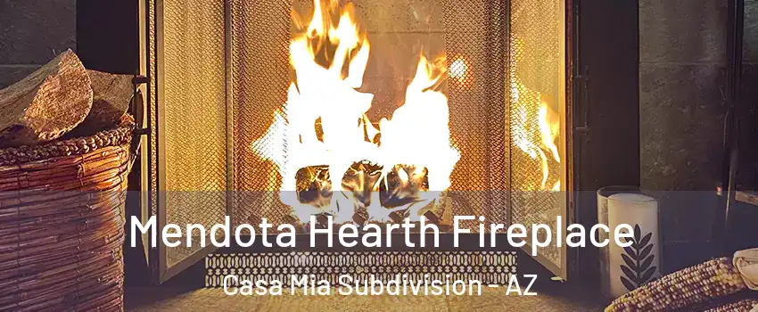 Mendota Hearth Fireplace Casa Mia Subdivision - AZ