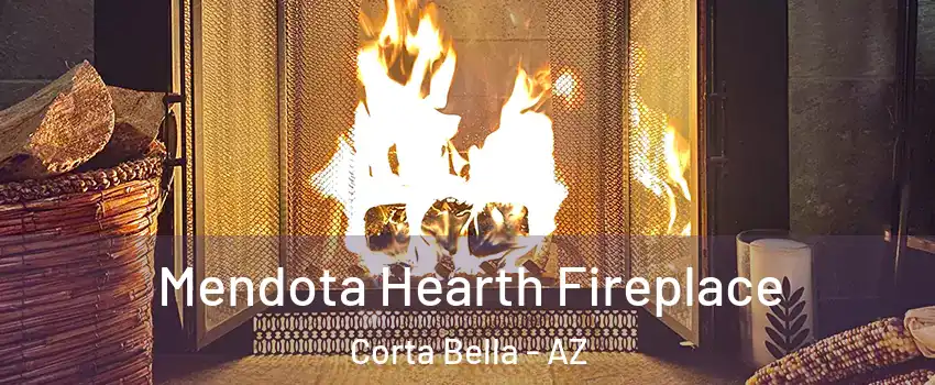 Mendota Hearth Fireplace Corta Bella - AZ