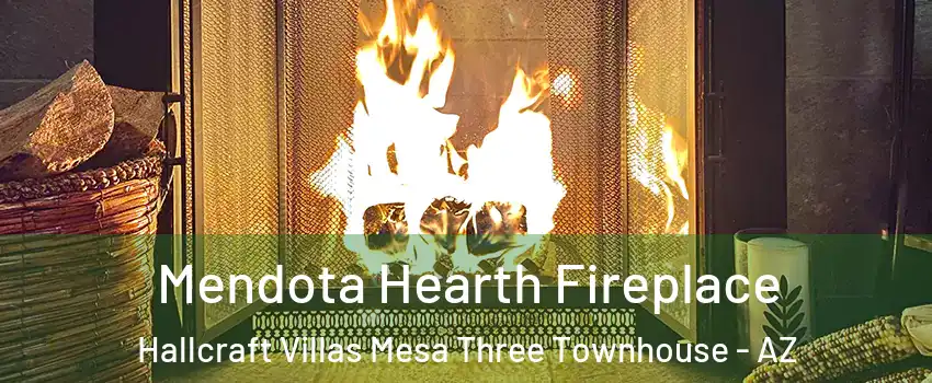 Mendota Hearth Fireplace Hallcraft Villas Mesa Three Townhouse - AZ