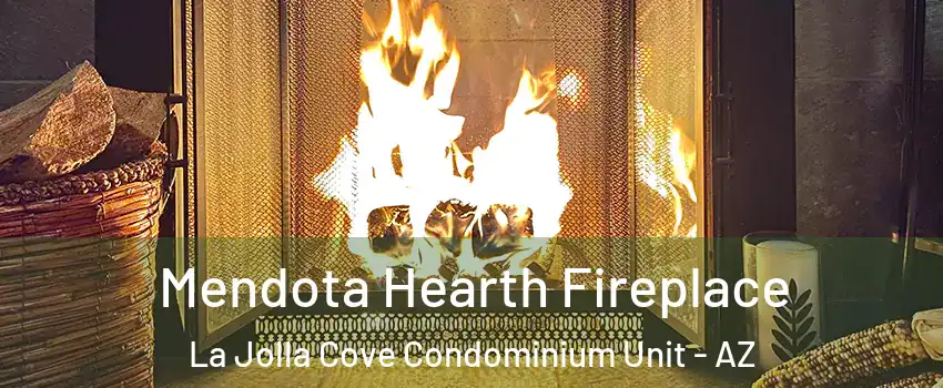 Mendota Hearth Fireplace La Jolla Cove Condominium Unit - AZ