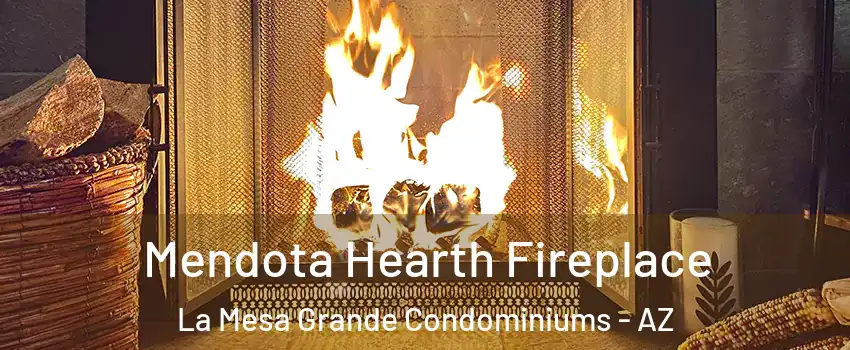 Mendota Hearth Fireplace La Mesa Grande Condominiums - AZ