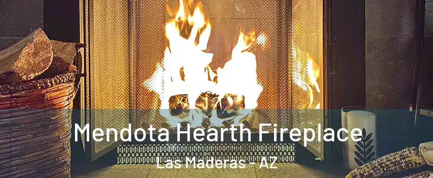 Mendota Hearth Fireplace Las Maderas - AZ