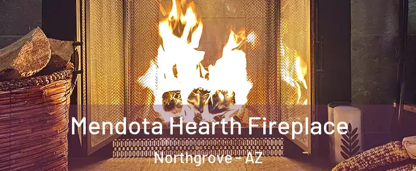 Mendota Hearth Fireplace Northgrove - AZ