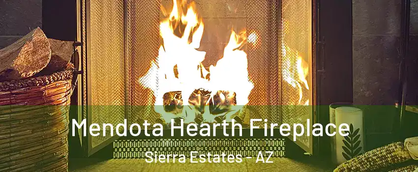 Mendota Hearth Fireplace Sierra Estates - AZ