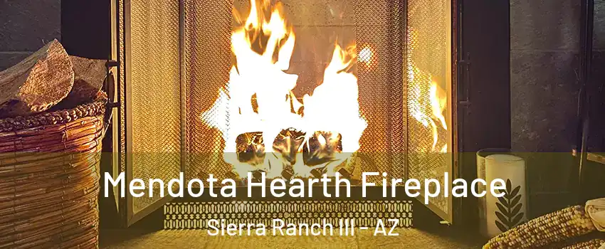 Mendota Hearth Fireplace Sierra Ranch III - AZ
