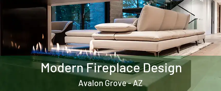 Modern Fireplace Design Avalon Grove - AZ