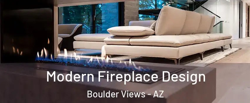 Modern Fireplace Design Boulder Views - AZ