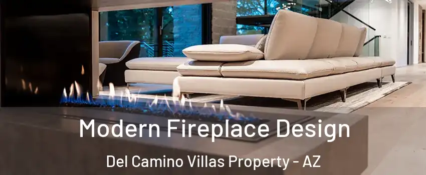Modern Fireplace Design Del Camino Villas Property - AZ