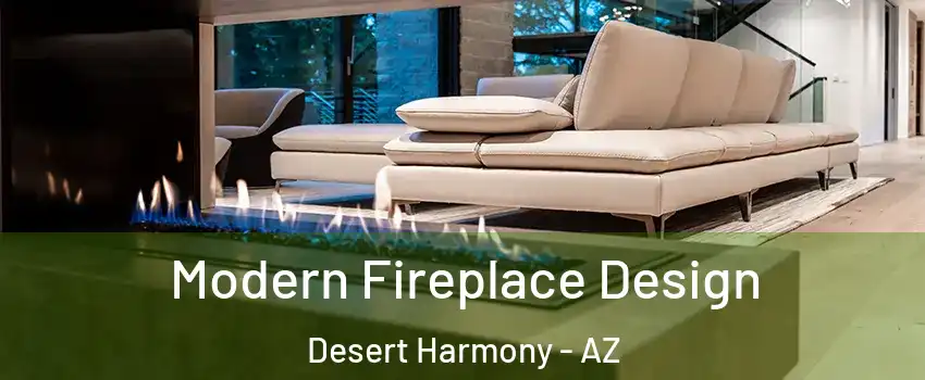 Modern Fireplace Design Desert Harmony - AZ