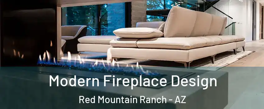 Modern Fireplace Design Red Mountain Ranch - AZ