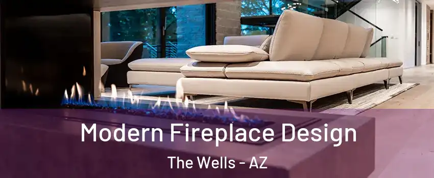 Modern Fireplace Design The Wells - AZ