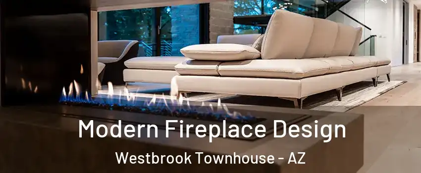 Modern Fireplace Design Westbrook Townhouse - AZ