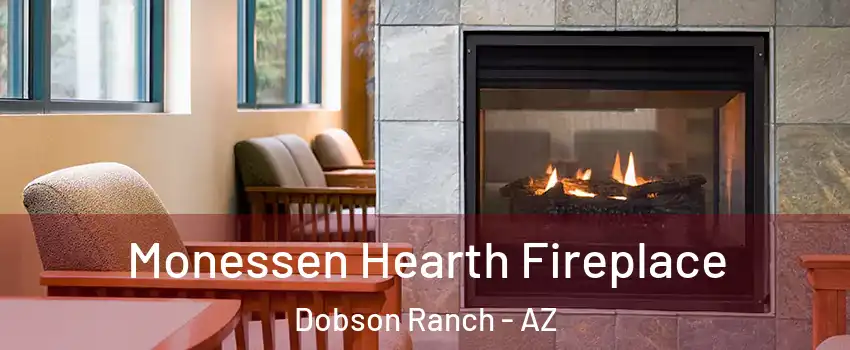 Monessen Hearth Fireplace Dobson Ranch - AZ