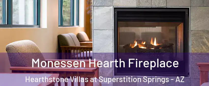 Monessen Hearth Fireplace Hearthstone Villas at Superstition Springs - AZ