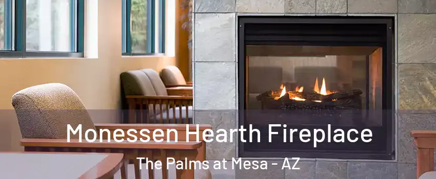 Monessen Hearth Fireplace The Palms at Mesa - AZ