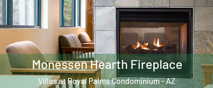 Monessen Hearth Fireplace Villas at Royal Palms Condominium - AZ