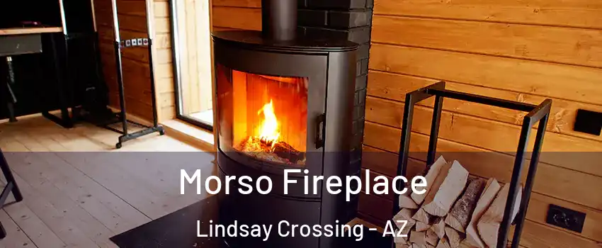 Morso Fireplace Lindsay Crossing - AZ