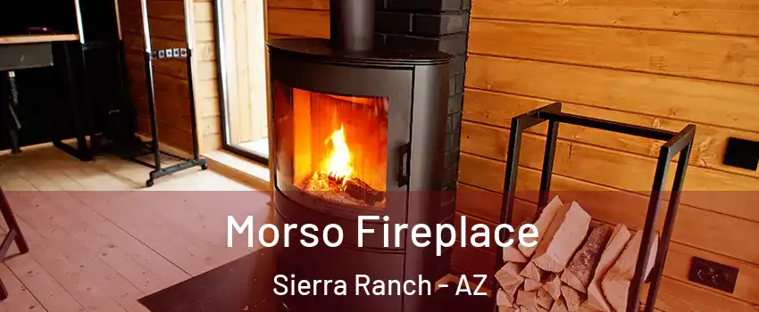 Morso Fireplace Sierra Ranch - AZ