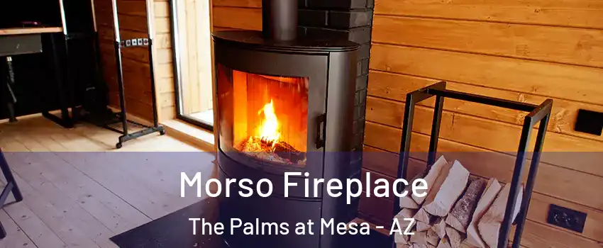 Morso Fireplace The Palms at Mesa - AZ