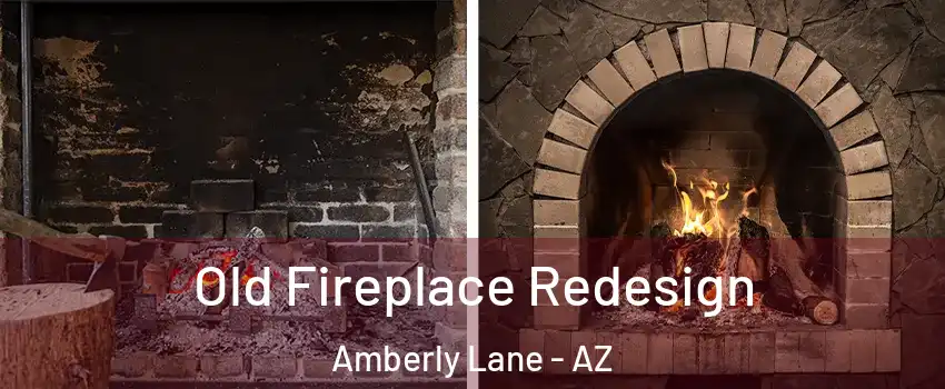 Old Fireplace Redesign Amberly Lane - AZ