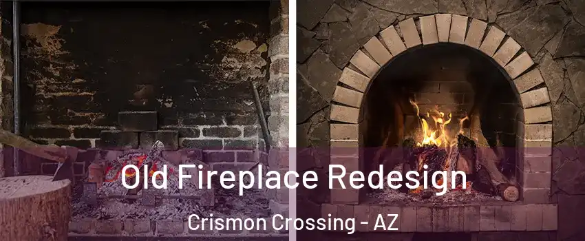 Old Fireplace Redesign Crismon Crossing - AZ