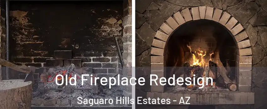 Old Fireplace Redesign Saguaro Hills Estates - AZ
