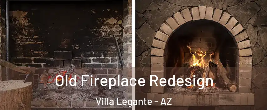 Old Fireplace Redesign Villa Legante - AZ