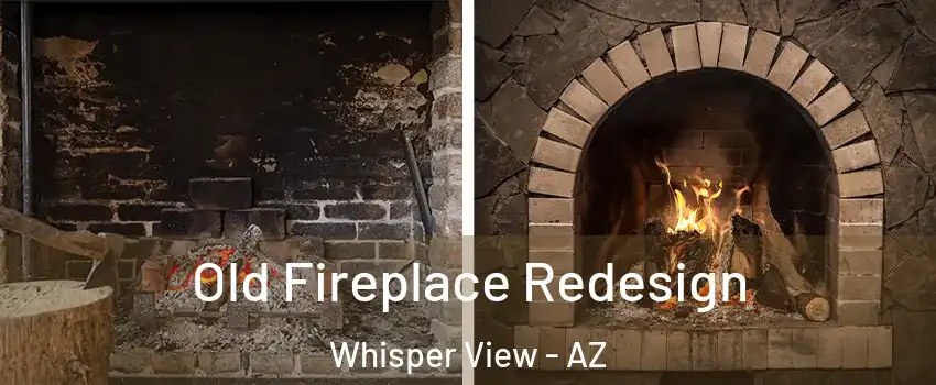 Old Fireplace Redesign Whisper View - AZ