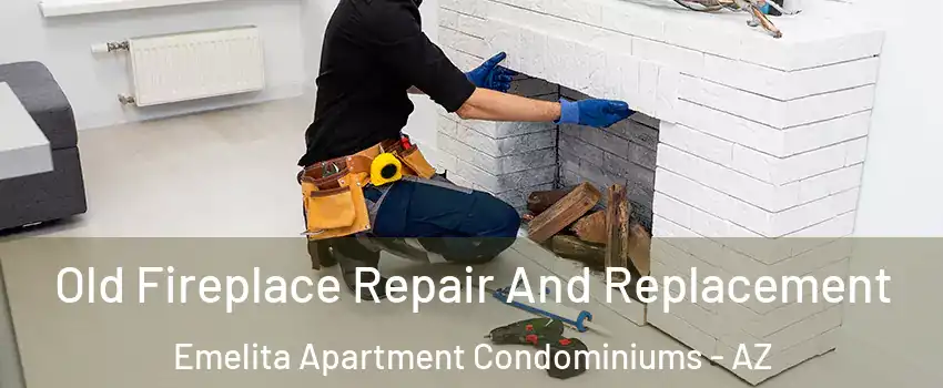 Old Fireplace Repair And Replacement Emelita Apartment Condominiums - AZ