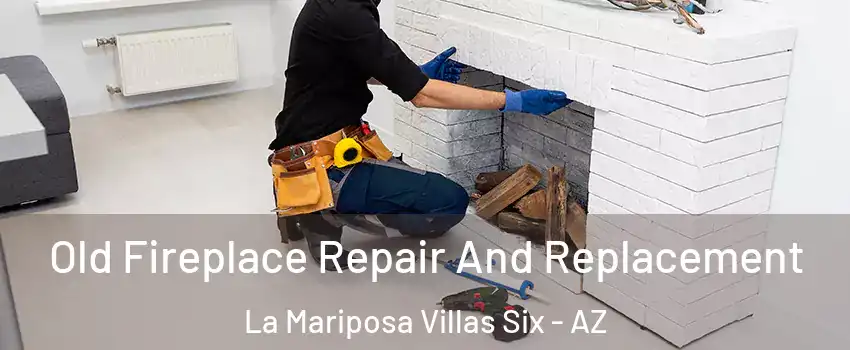 Old Fireplace Repair And Replacement La Mariposa Villas Six - AZ
