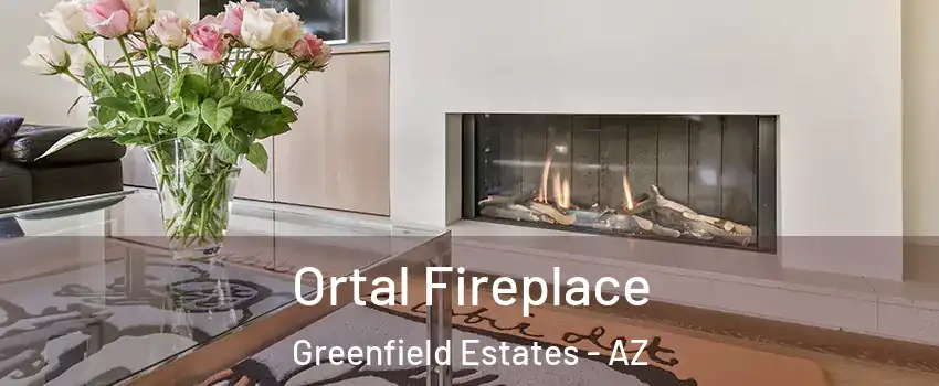Ortal Fireplace Greenfield Estates - AZ