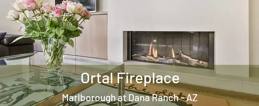 Ortal Fireplace Marlborough at Dana Ranch - AZ