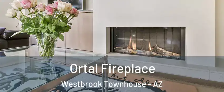 Ortal Fireplace Westbrook Townhouse - AZ