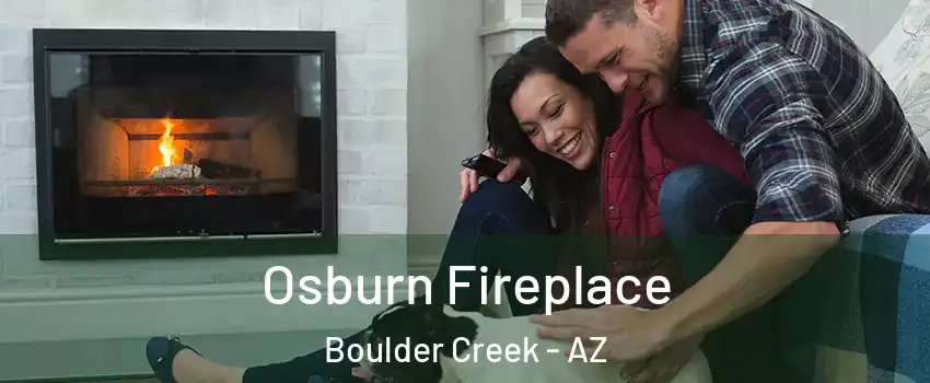 Osburn Fireplace Boulder Creek - AZ