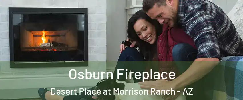 Osburn Fireplace Desert Place at Morrison Ranch - AZ
