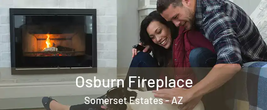 Osburn Fireplace Somerset Estates - AZ
