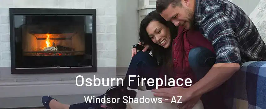 Osburn Fireplace Windsor Shadows - AZ