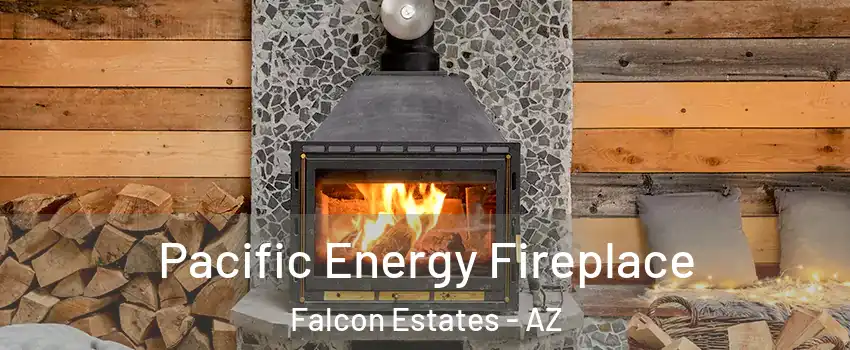 Pacific Energy Fireplace Falcon Estates - AZ