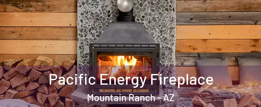 Pacific Energy Fireplace Mountain Ranch - AZ