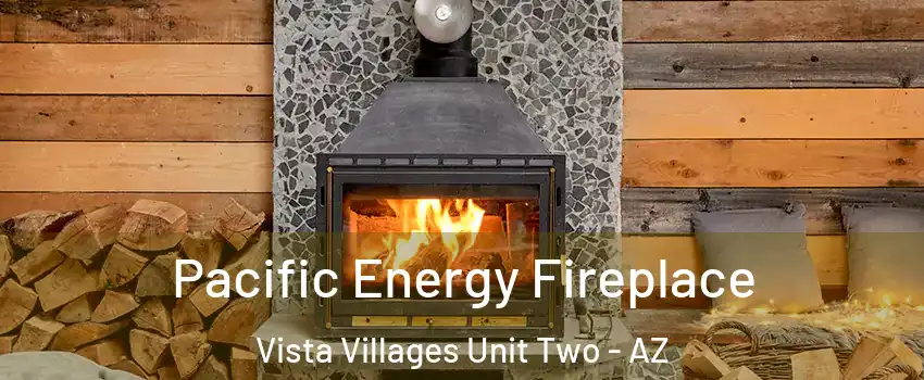 Pacific Energy Fireplace Vista Villages Unit Two - AZ