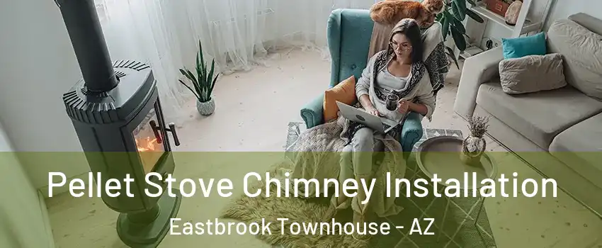 Pellet Stove Chimney Installation Eastbrook Townhouse - AZ