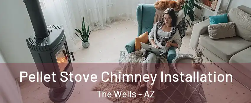 Pellet Stove Chimney Installation The Wells - AZ