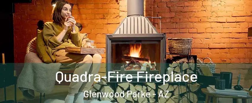 Quadra-Fire Fireplace Glenwood Parke - AZ
