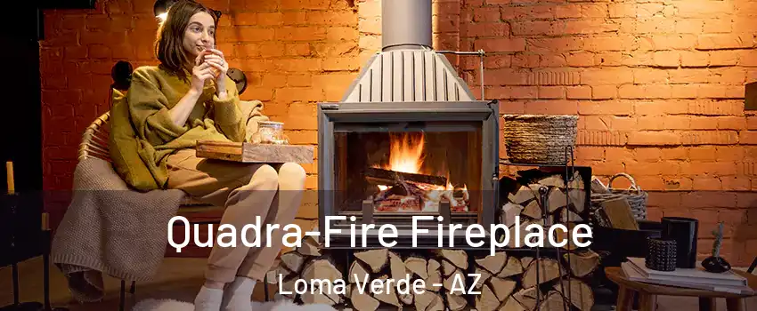 Quadra-Fire Fireplace Loma Verde - AZ