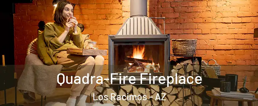 Quadra-Fire Fireplace Los Racimos - AZ