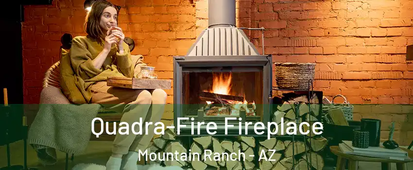 Quadra-Fire Fireplace Mountain Ranch - AZ