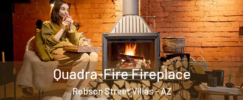 Quadra-Fire Fireplace Robson Street Villas - AZ